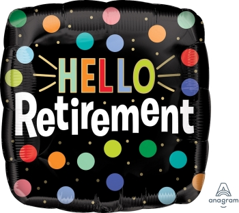 18" Hello Retirement balloon *unpacked foil balloons